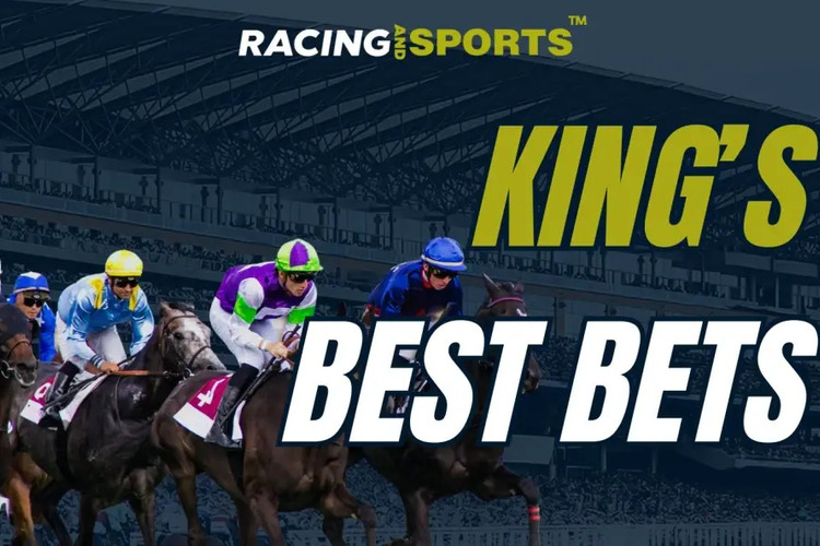 King's Best Bets